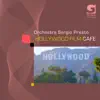 Orchestra Sergio Presto - Hollywood Film Cafe